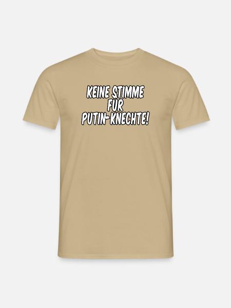 Keine Stimme für Putin Knechte - Männer T-Shirt - Sandbeige