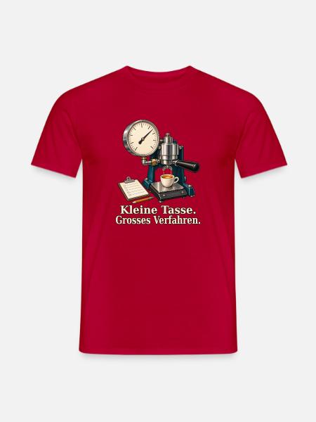 Kleine Tasse. Grosses Verfahren. – Espresso-Prüfst - Männer T-Shirt - Rot