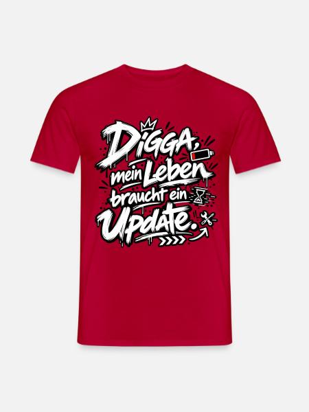 Digga Update: Mein Leben Upgrade - Männer T-Shirt - Rot