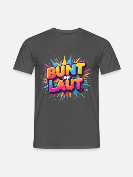 Bund und Laut - Männer T-Shirt - Anthrazit