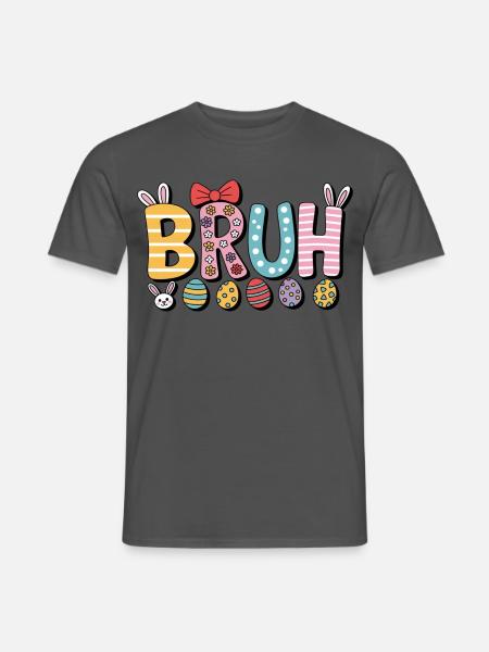 Bruh Ostern - Männer T-Shirt - Anthrazit