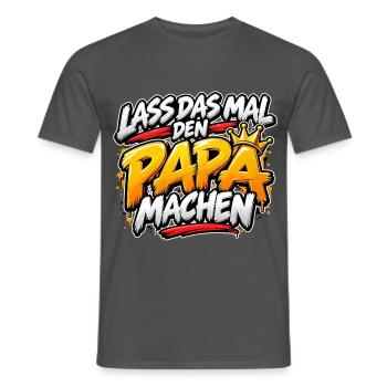 Lass das mal den Papa machen - Männer T-Shirt - Anthrazit - Vorne - AI Model Male 178 light (178cm)