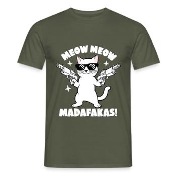 Miau Miau Madafakas Katzenspaß - Männer T-Shirt - Militärgrün - Vorne - AI Model Male 178 light (178cm)
