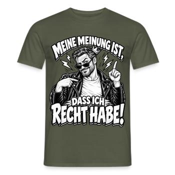 Meine Meinung: Recht Habe Ich - Männer T-Shirt - Militärgrün - Vorne - AI Model Male 178 light (178cm)