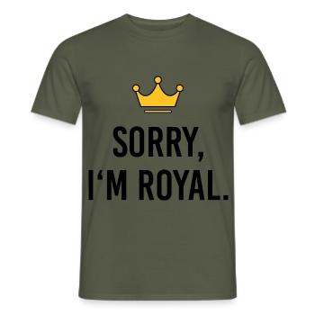 Sorry I'm Royal – Frecher Prinzessinnen Spruch - Männer T-Shirt - Militärgrün - Vorne - AI Model Male 178 light (178cm)