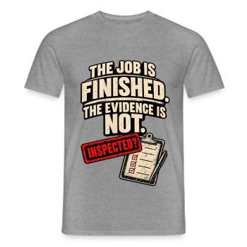 Arbeit erledigt, Beweise nicht inspiziert - Männer T-Shirt - Graphit meliert - Vorne - AI Model Male 178 light (178cm)