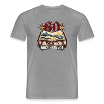 60 Geburtstag – Mehr Geschichten, noch mehr vor - Männer T-Shirt - Graphit meliert - Vorne - AI Model Male 178 light (178cm)