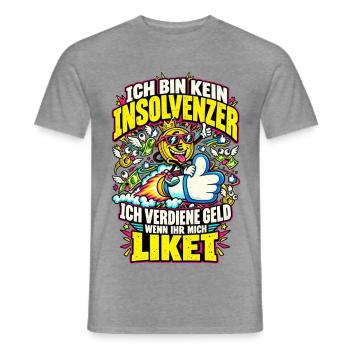 Ich bin kein Insolvenz – Geld verdienen Like - Männer T-Shirt - Graphit meliert - Vorne - AI Model Male 178 light (178cm)