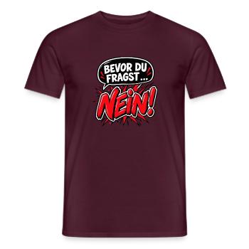 Bevor du fragst … Nein! – Frecher Spruch - Männer T-Shirt - Ziegelrot - Vorne - AI Model Male 178 light (178cm)