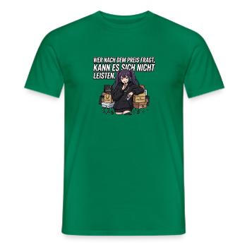 Wer_nach_dem_Preis_fragt_kann_es_sich_nicht_lei - Männer T-Shirt - Kelly Green - Vorne - AI Model Male 178 dark (178cm)