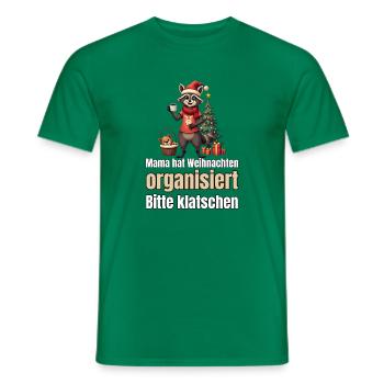 Mama hat Weihnachten organisiert – Waschbär-Mama - Männer T-Shirt - Kelly Green - Vorne - AI Model Male 178 dark (178cm)
