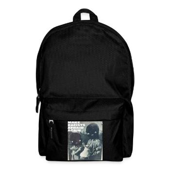 Make racists afraid again Fuck Nazis Racism FCK - Backpack - black - Front