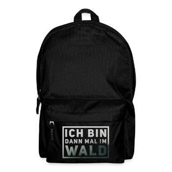 Ich bin dann mal im Wald - Rucksack - Schwarz - Vorne