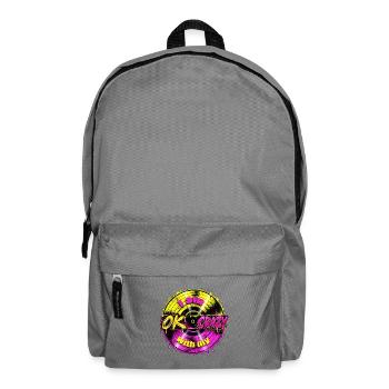 I Am OK With My Crazy – Funny Retro Statement - Rucksack - Mittelgrau - Vorne