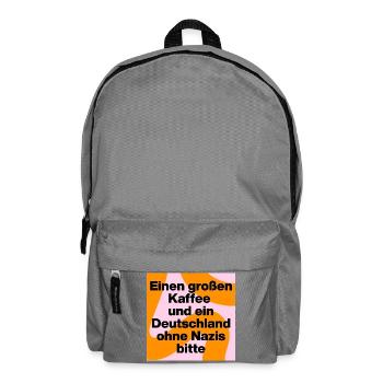 KAFFEE UND DEUTSCHLAND OHNE NAZIS BITTE, FCK NZS - Rucksack - Mittelgrau - Vorne