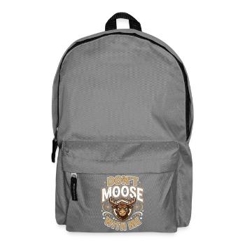 Don't Moose With Me Funny Moose - Rucksack - Mittelgrau - Vorne