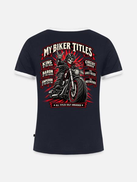 Meine Ehrentitel Biker. Biker-Humor - Frauen Kontrast-T-Shirt - Navy/Weiß