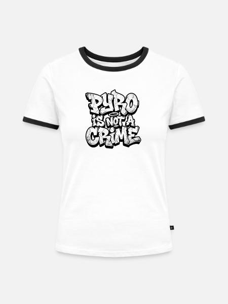 Pyro Is Not A Crime - Frauen Kontrast-T-Shirt -
