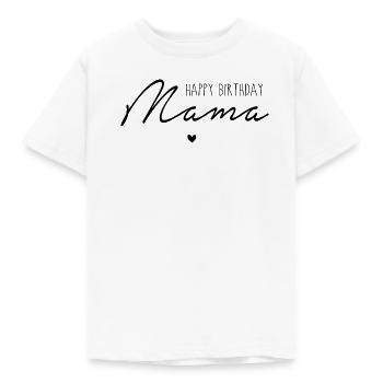 Happy Birthday, Mama - Kinder T-Shirt - Weiß - Vorne - AI Model Kid Male (0cm)