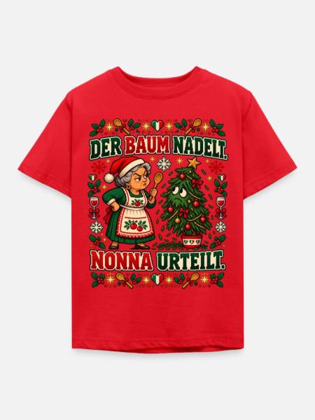 Der Baum nadelt. Nonna urteilt. - Kinder T-Shirt - Rot