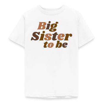 big sister to be - Teenager T-Shirt - Weiß - Vorne - AI Model Teenager Male dark (155cm)