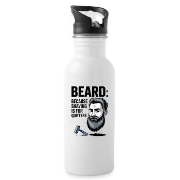 BEARD: Because Shaving Is For Quitters - Water bottle with straw - white - Right