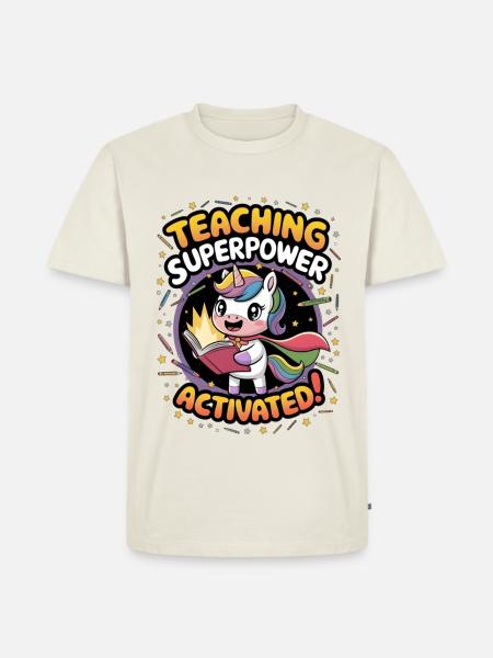 Teaching Superpower Activated! - Men's Premium Organic T-Shirt - off white