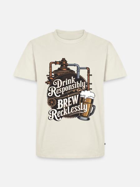 Drink Responsibly, Brew Recklessly - Men's Premium Organic T-Shirt - off white