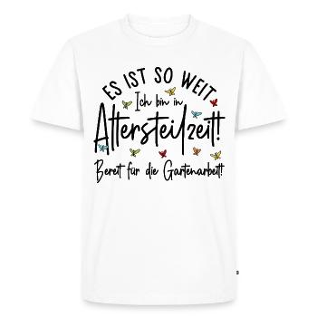Altersteilzeit - Bereit für die Gartenarbeit  - Männer Premium Bio T-Shirt - Weiß - Vorne - Nico (187cm)