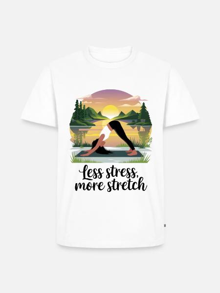 Less Stress, More Stretch - Men's Premium Organic T-Shirt - white