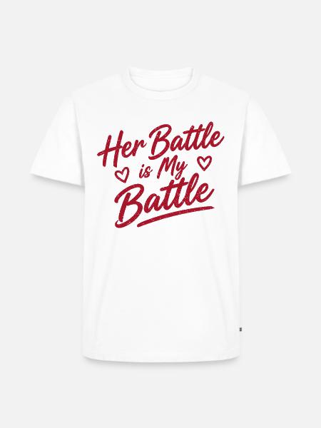 Her Battle Is My Battle - Männer Premium Bio T-Shirt - Weiß