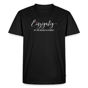 Einzigartig ist viel besser als Perfekt - Männer Premium Bio T-Shirt - Schwarz - Vorne - Nico (187cm)
