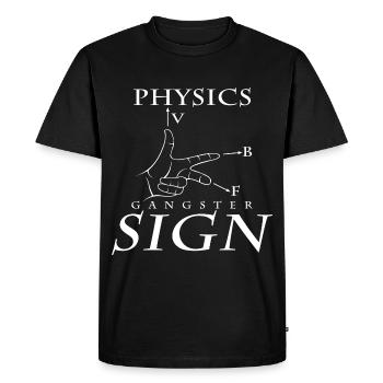 Physics Gangster Sign Cool Physicist Gift - Men's Premium Organic T-Shirt - black - Front - Nico (187cm)