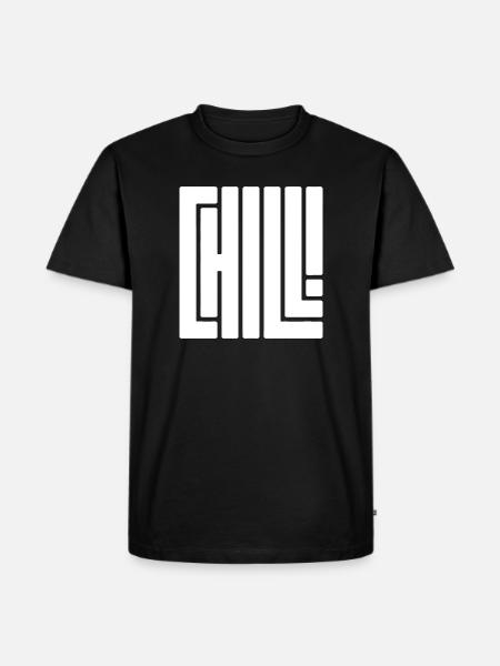 Chill doch - Männer Premium Bio T-Shirt - Schwarz
