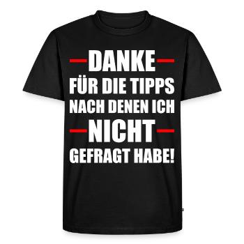 Danke Für Die Tipps Sarkasmus Spruch - Männer Premium Bio T-Shirt - Schwarz - Vorne - Nico (187cm)
