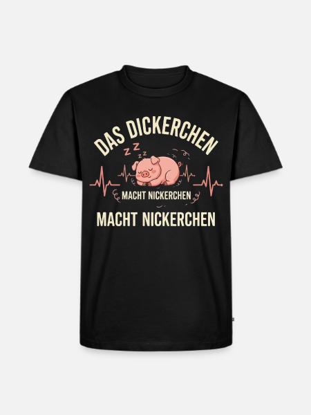 DAS DICKERCHEN MACHT NICKERCHEN - Männer Premium Bio T-Shirt - Schwarz