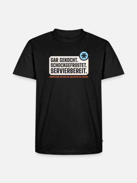 Gar gekocht. Schockgefrostet. Servierbereit. - Männer Premium Bio T-Shirt - Schwarz