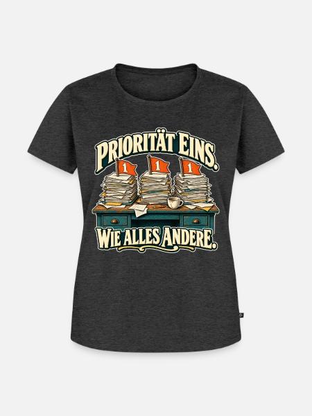 Alles Priorität eins - Frauen Premium Bio T-Shirt - Anthrazit meliert