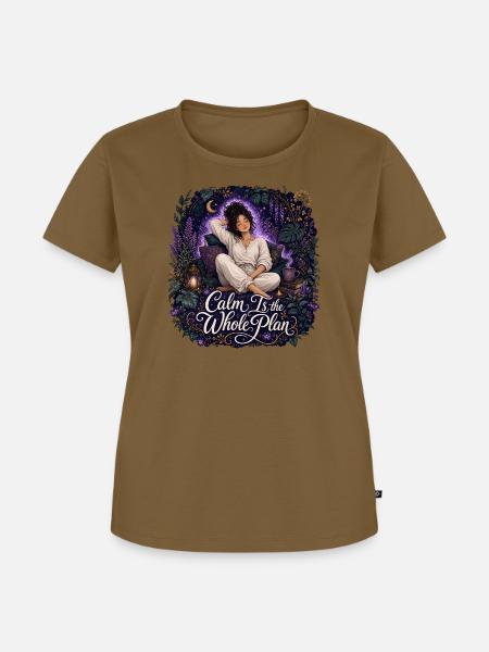Ruhe ist der ganze Plan - Frauen Premium Bio T-Shirt - Nussbraun