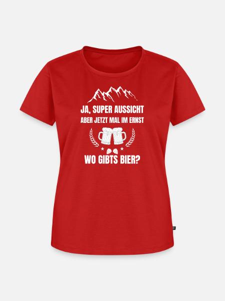 Super Aussicht, wo gibts Bier? - Frauen Premium Bio T-Shirt - Rot