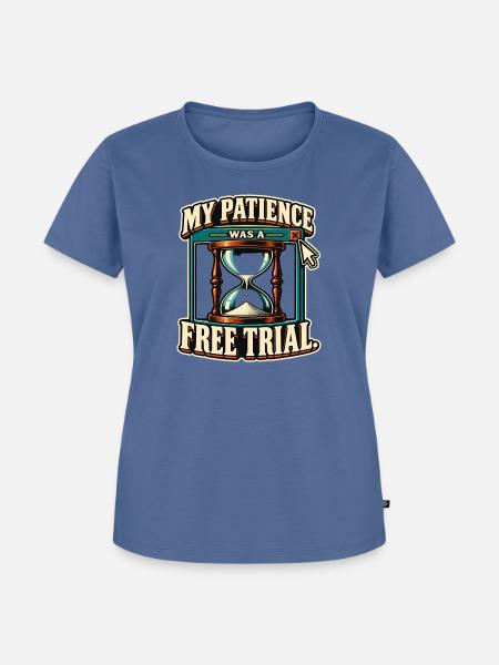 Geduld im Testabo - Frauen Premium Bio T-Shirt - Taubenblau