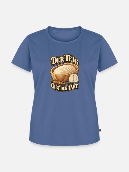Der Teig Gibt Den Takt - Frauen Premium Bio T-Shirt - Taubenblau