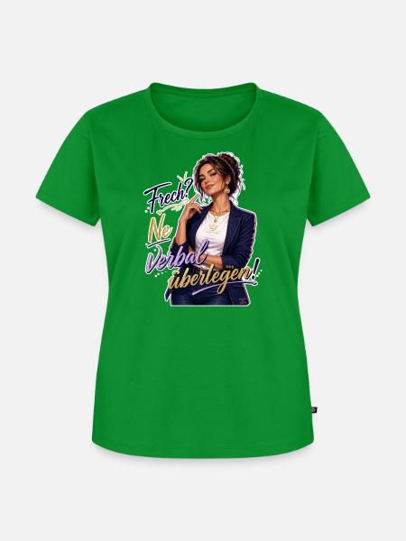 Frech? Ne Verbal Überlegen - Frauen Premium Bio T-Shirt - Grün