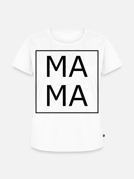 Mama Mama - Frauen Premium Bio T-Shirt - Weiß
