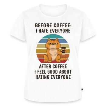 Before Coffee, I hate everyone. - Frauen Premium Bio T-Shirt - Weiß - Vorne - AI Model Female 172 dark (172cm)