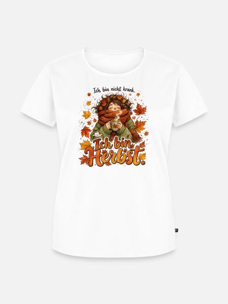 Ich bin Herbst – Kuschelige Herbstkunst - Frauen Premium Bio T-Shirt - Weiß