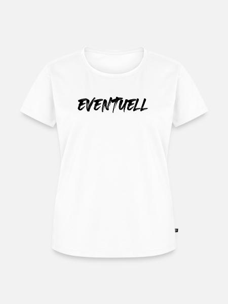 Eventuell - Frauen Premium Bio T-Shirt - Weiß