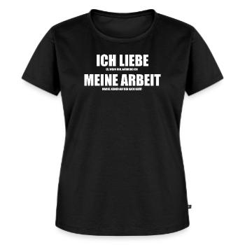Arbeit Job Kollegen Spruch Geschenkidee - Frauen Premium Bio T-Shirt - Schwarz - Vorne - Selfina (174cm)