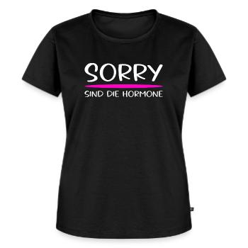 Sorry Sind Die Hormone Frauen Spruch - Frauen Premium Bio T-Shirt - Schwarz - Vorne - Selfina (174cm)