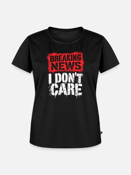 Breaking News: I Don't Care - Frauen Premium Bio T-Shirt - Schwarz